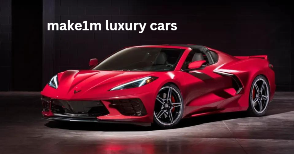 make1m luxury cars